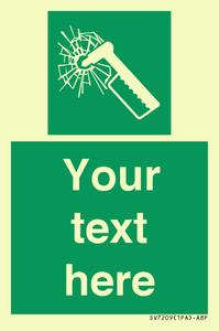 Custom sign safe condition emergency hammer